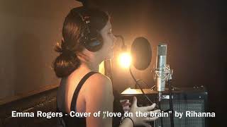 Emma Rogers - Cover Of Love On The Brain By Rihanna