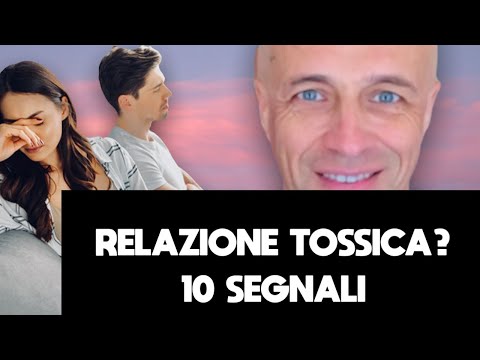 RELAZIONE TOSSICA? ECCO 10 PICCOLI SEGNALI