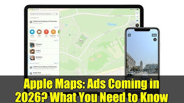 Apple Maps: Ads Coming in 2026? What You Need to Know