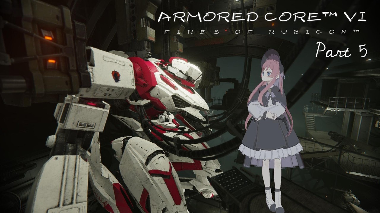【ARMORED CORE VI #5】chap. 4&5 さよなら惑星封鎖機構【美ヶ原みく】