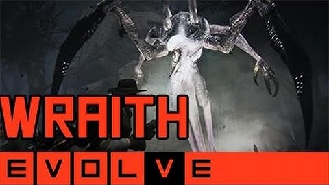 Evolve - Wraith Gameplay and Strategy