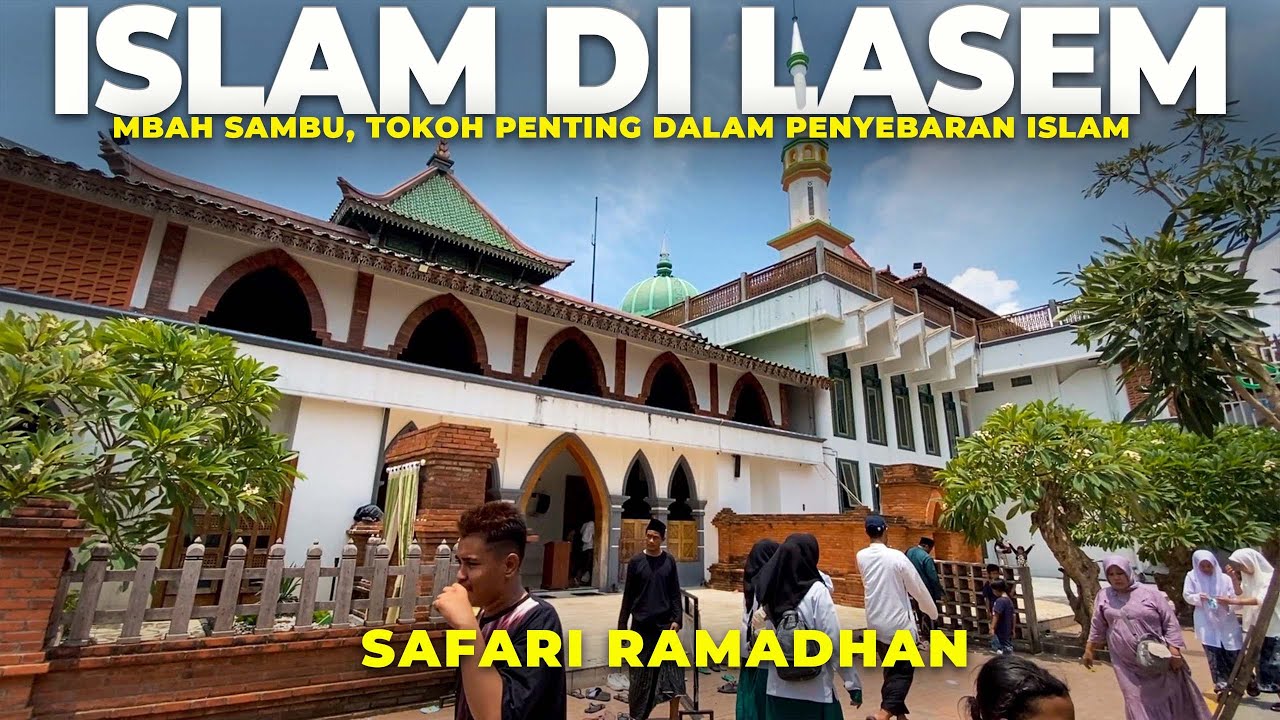 Lasem Tak Hanya Tiongkok Kecil Saja, Ada Mbah Sambu, Tokoh Ulama Penyebar Islam Di Pantura