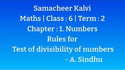 6th Maths Term 2 Samacheer | Chapter 1 | Numbers | Rules for Test of Divisibility of Numbers