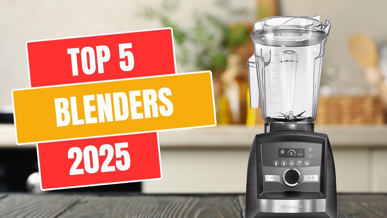 Top 5 BEST Blenders of 2025 - YouTube