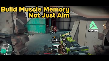 Delta Force Mobile | Pro movement training for Pro aiming