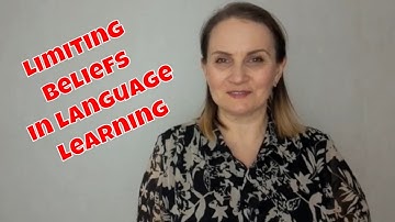 Limiting beliefs in language learning