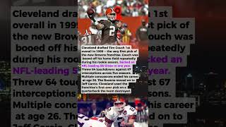 Drafted 2nd Overall. Booed Off the Field Twice. The Browns Cut Him Before He Recovered.