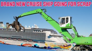 Brand New Cruise Ship Going For Scrap Shocking News