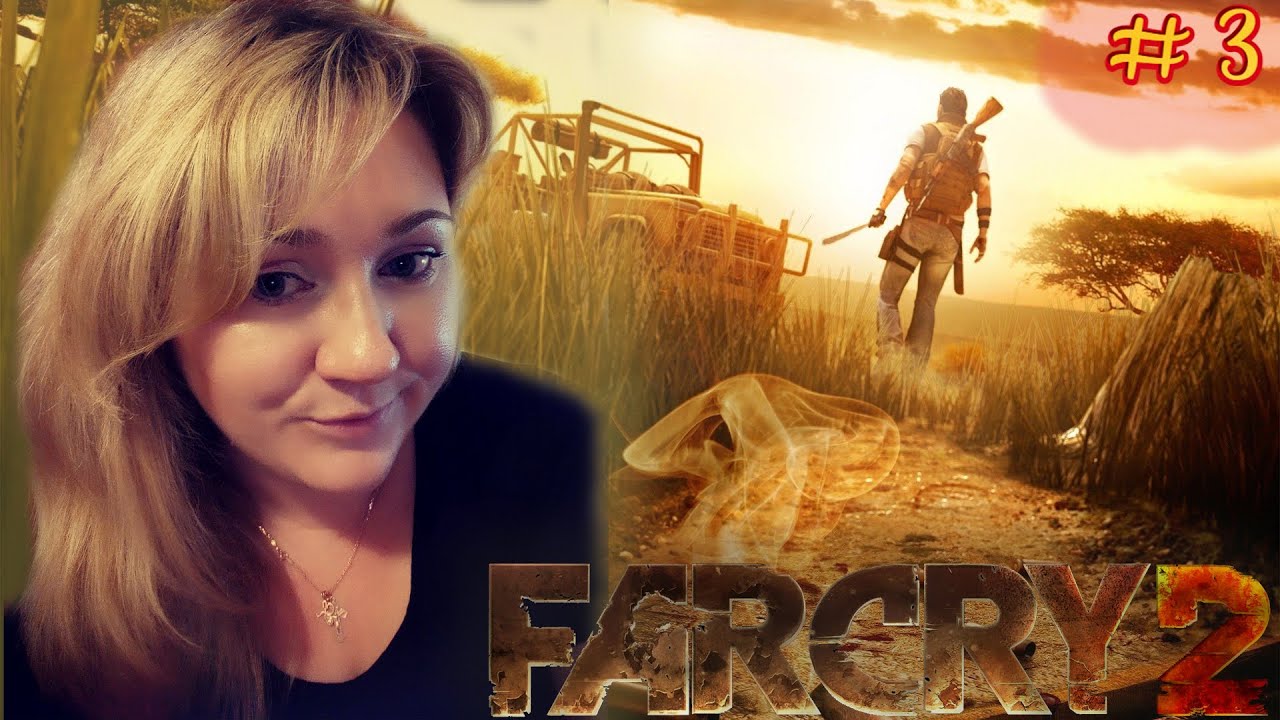 Far Cry 2 Прохождение Обзор Youtube 