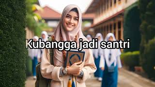 kubangga jadi santriwati #liriklagu #santri #harisantrinasional