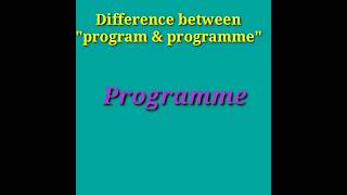 Difference Between Program Programmeenglishlearning Lessonspoken
