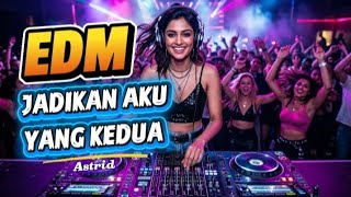 Dj Jadikan Aku Yang Kedua  Adtrid  Remix Super Gila  Bass Pecah Viral 2026 Party Hancurr