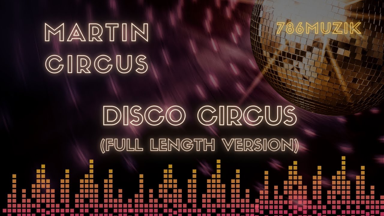 "Disco Circus (1984) | Martin Circus | Tech Disco Classic"