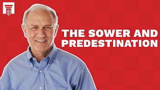 The Parable of the Sower and Predestination
