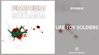 Eminem  Like Toy Soldiers 432hz
