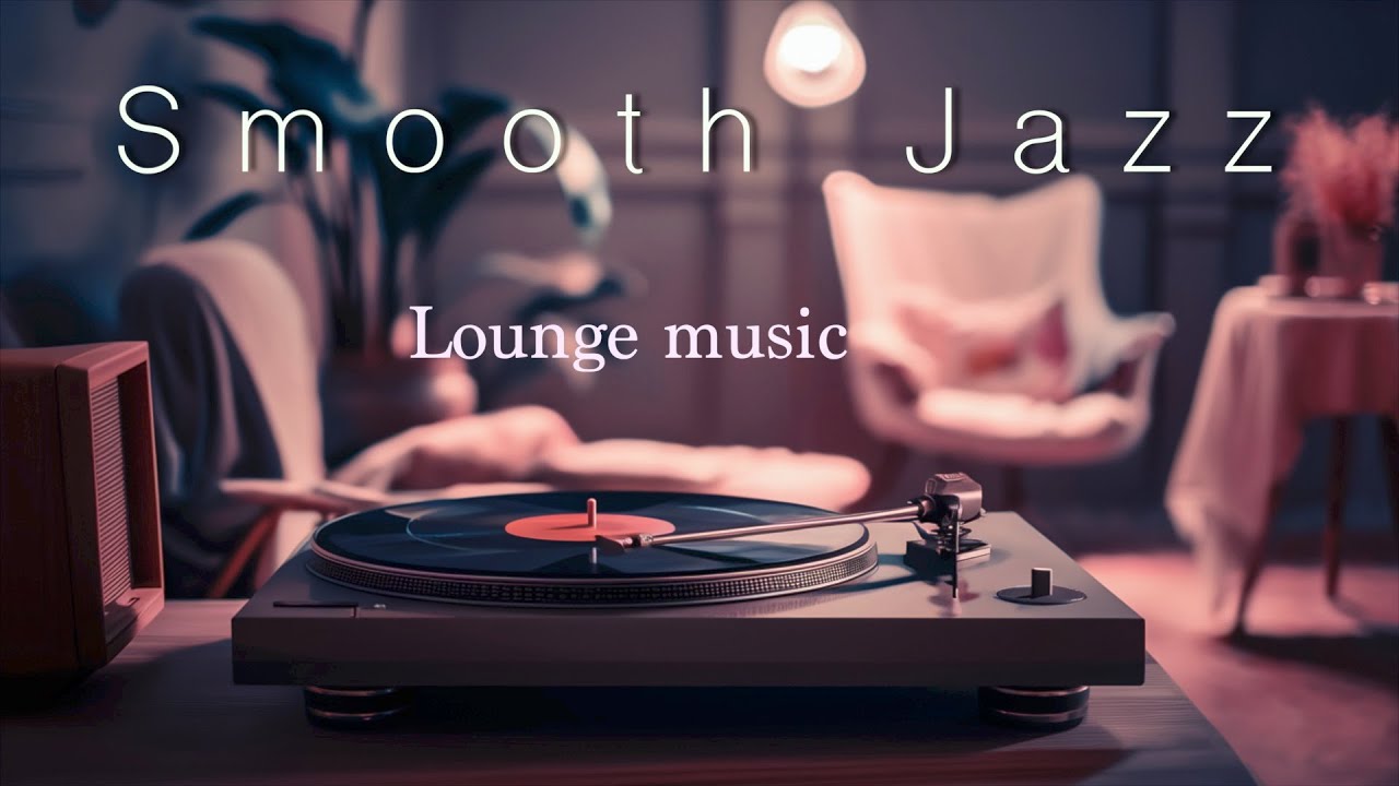 Relaxing Smooth Jazz Music / coffee jazz music chill out lounge - YouTube