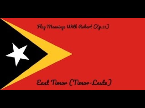 Flag Meanings With Robert (Ep.21): East Timor (Timor-Leste) - Hello YouTube!!! Welcome to Flag Meanings With Robert! For this episode, we are taking a look at East Timor or Timor-Leste, a Southeast Asian nation! 