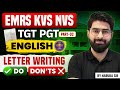 EMRS KVS NVS TGT PGT English Letter Writing -02  | Do’s &amp; Don’ts | By Naruka Sir
