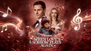 When Love's Sorrow Plays Again: The Price of Betrayal and the Power of Love