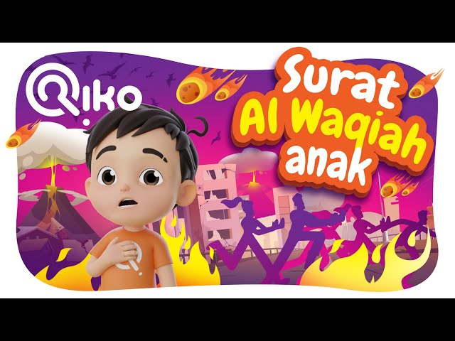 Murotal Anak Surat Al Waqiah - Riko The Series (Qur'an Recitation for Kids) class=