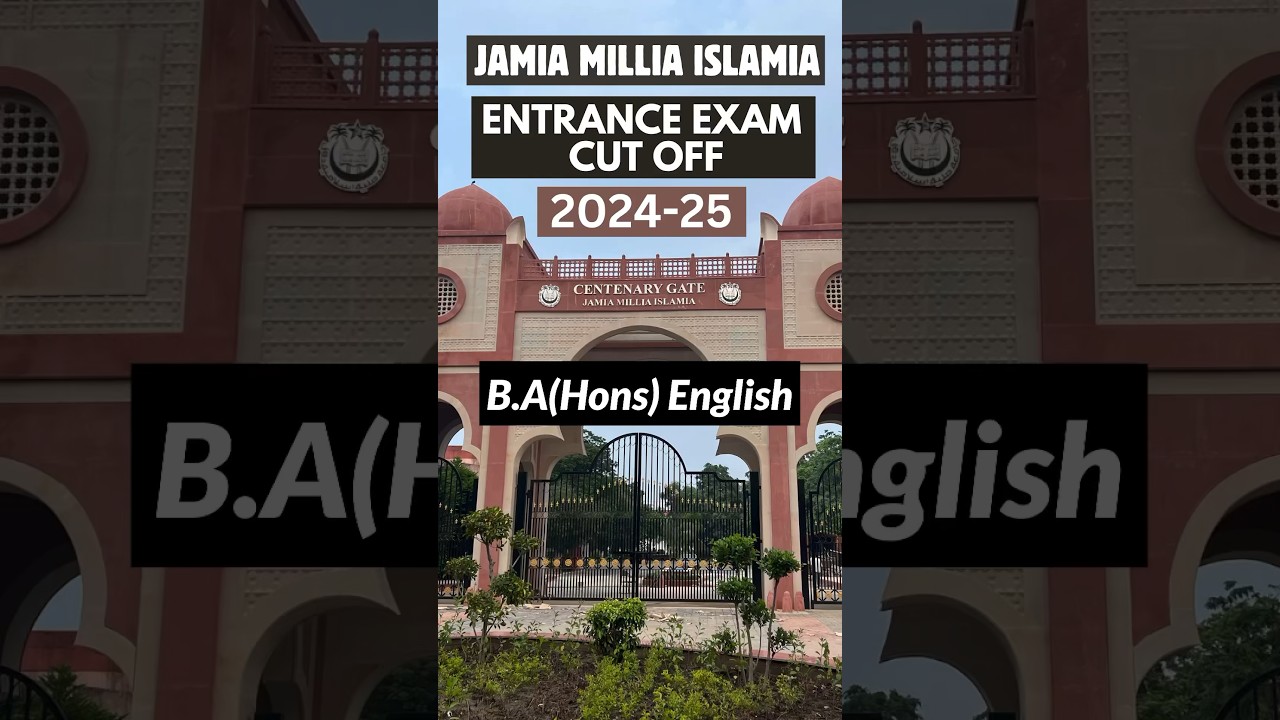 JMI BA(Hons) English 2024 Cut Off | Jamia Entrance Exam Cut Off