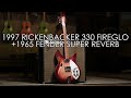 "Pick of the Day" - 1997 Rickenbacker Fireglo 330  and 1965 Super Reverb