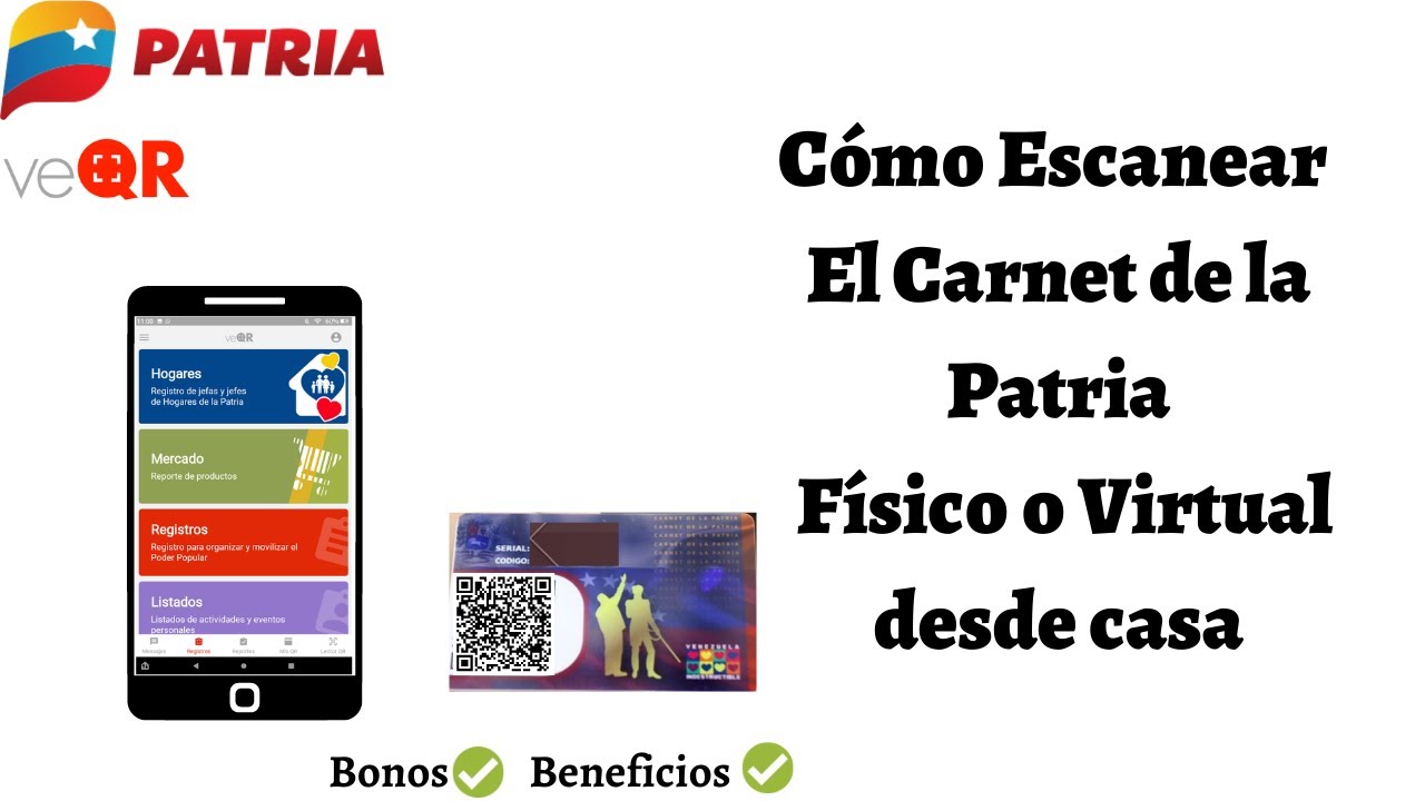 ¿Cómo escaneo el Carnet de la Patria para que me lleguen los bonos