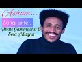 Solomon Adugna Abate Gammachu ASHAM NEW COVER SONG April 14 2020 Solomonadugnaofficial487