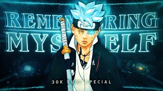 Remembering Myself - Naruto | 30K Special🎉🔥 [Edit/AMV] 4K!
