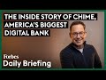 How chime became americas biggest digital bank