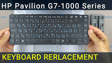 HP Pavilion G7-1000 Series Keyboard Replacement - Fix Broken/Not Working Keyboard