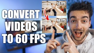 How To Convert A Video To 60fps For Free