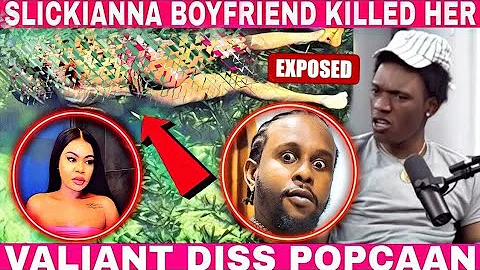 Slick!anna B0yfr!end k!ll3d / Valiant d!ss Popcaan