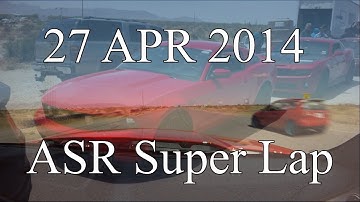 27 APR 2014 ASR Super Lap