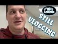 Still Vlogging (WK 2) JustBillyLeBlanc