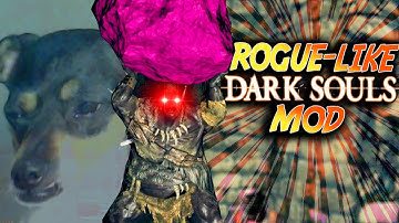 This Is The WEIRDEST Mod Ever - DS1 Rogue Like Souls Mod Funny Moments 3
