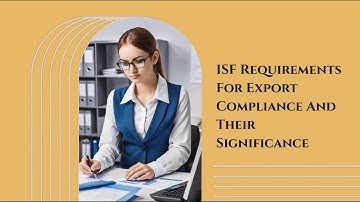 Mastering the Importer Security Filing  - Essential for Smooth Operations