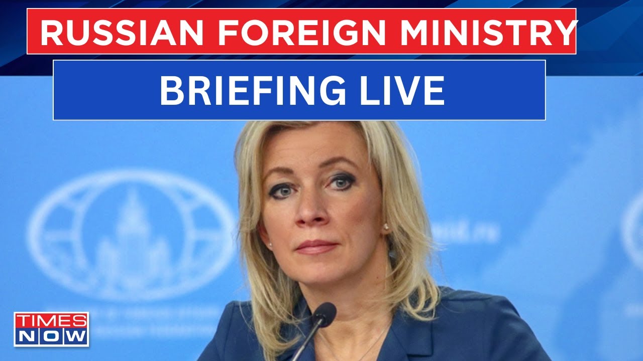 Live: Russian Foreign Ministry Press Conference | Vladimir Putin | Russia Ukraine war News Update