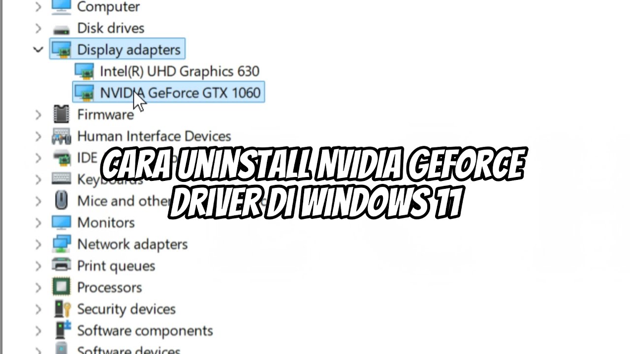 Cara Uninstall NVIDIA Geforce Driver di Windows 11 - YouTube