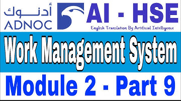 ADNOC WMS (English) General Work Permit as per WCC for PTW, Module 2 - Part 9 | AI HSE