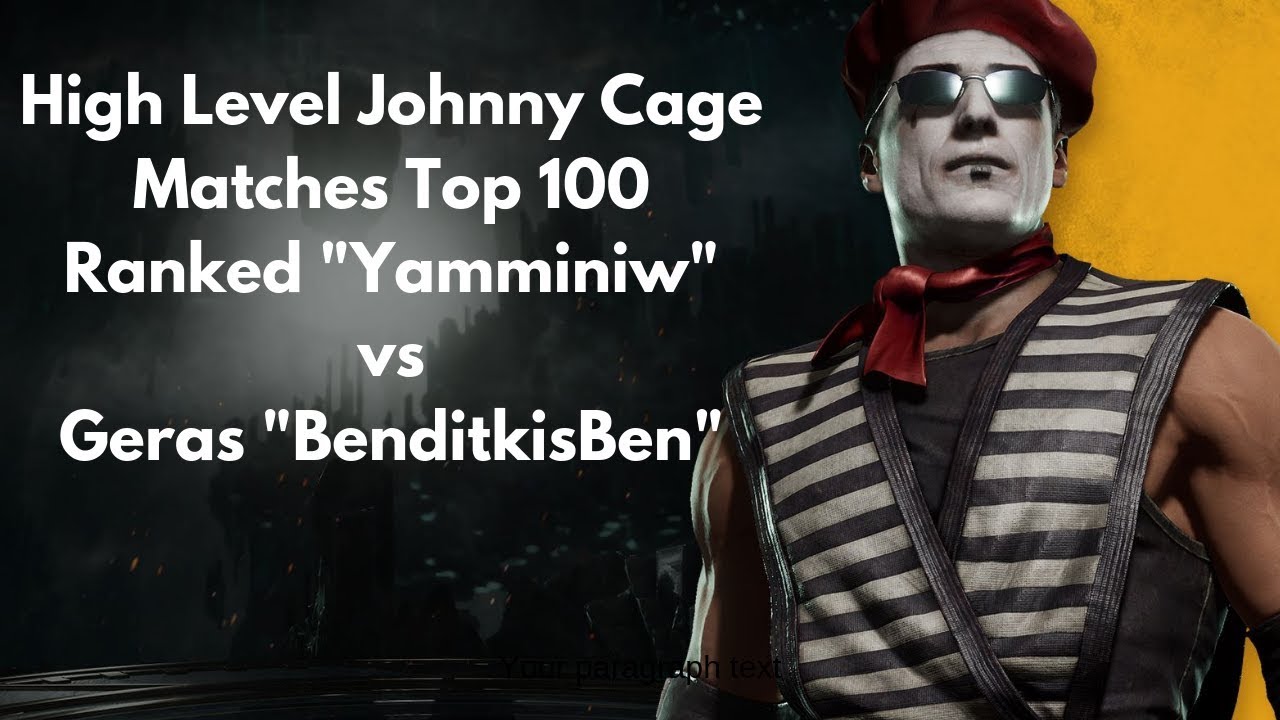 High Level Johnny Cage Matches Top 100 Ranked "Yamminiw" vs Geras "BenditkisBen" Great Sets