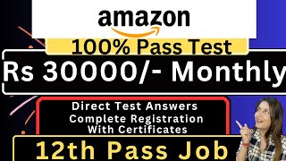 Amazon Hiring | Complete Test Answers | 12th Pass Job | Work From Home | Online Jobs | Job