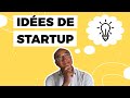 Comment trouver une idée de startup. La méthode de l'observation.