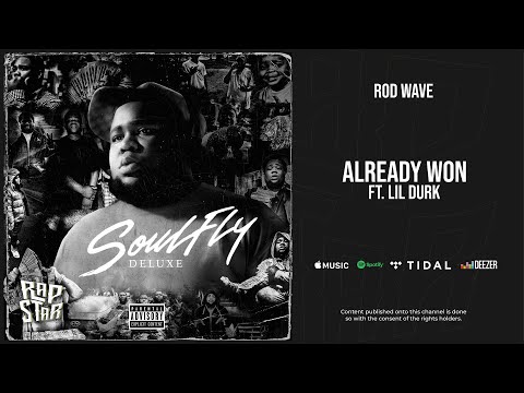 Rod Wave – ''Already Won'' Ft. Lil Durk (SoulFly Deluxe)