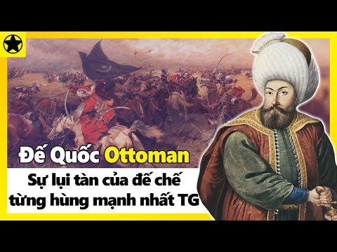 Video: Vai trò của Đế chế Ottoman trong thế giới Hồi giáo là gì?