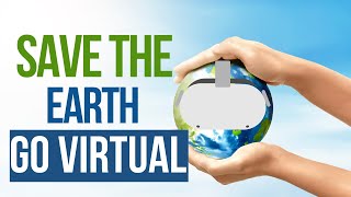 Save the earth - #govirtual - Corporate training in Virtual Reality