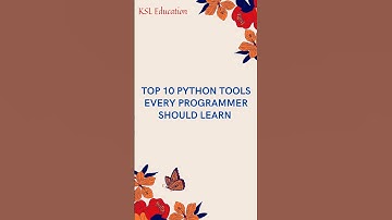 Top 10 Python Tools Every Programmer Should Learn
