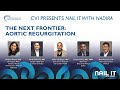 Nail It With Nadira The Next Frontier Aortic Regurgitation