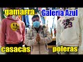 POLERAS Y CASACAS - GALERIA AZUL 👤👥🧥👕