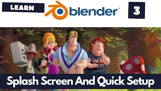 How to use the Splash Screen And Quick Setup in Blender